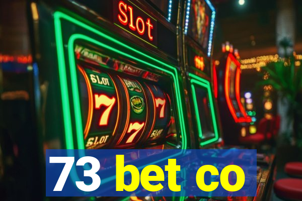 73 bet co